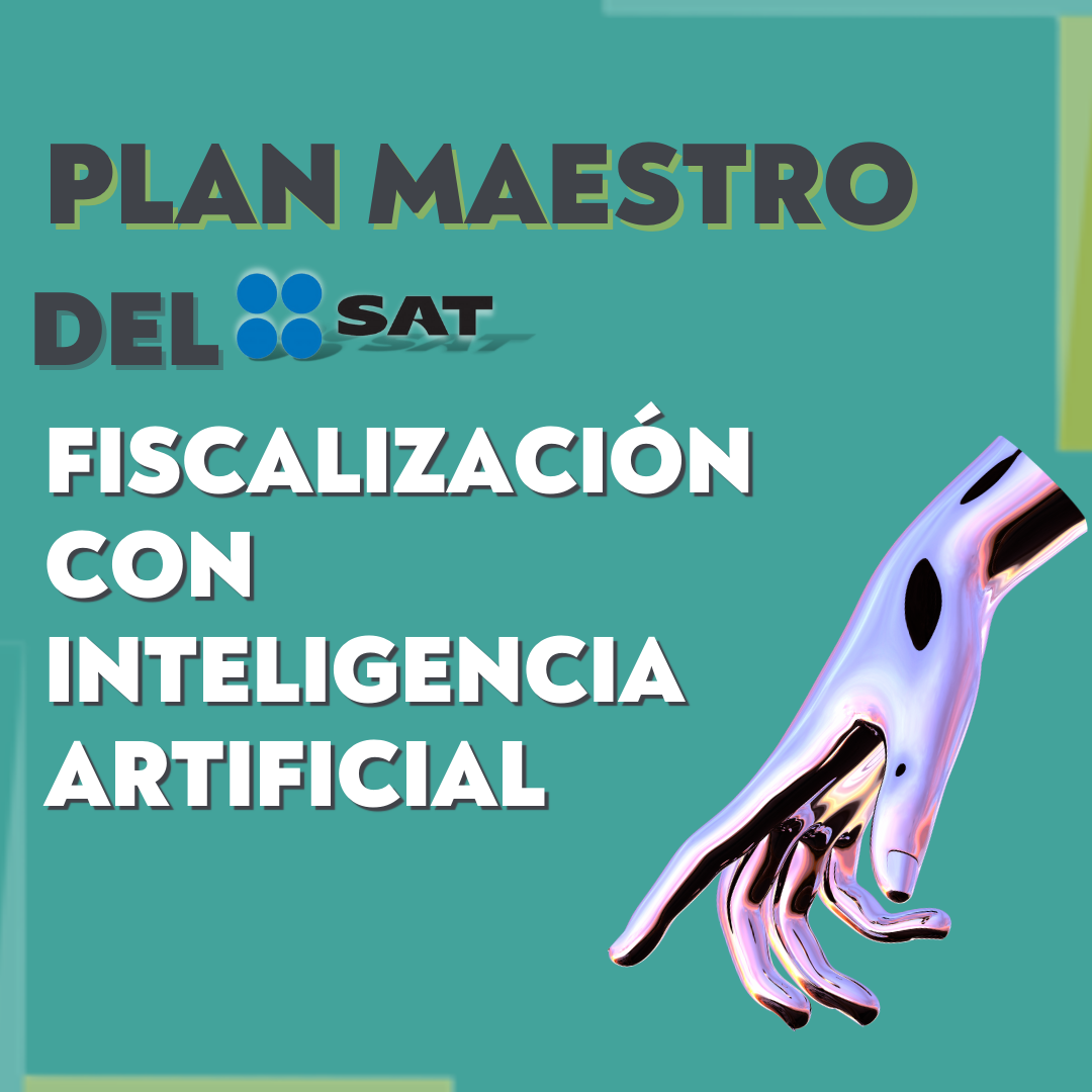 EL SAT Y LA INTELIGENCIA ARTIFICIAL, PLAN MAESTRO 2024 Quadra Solutions